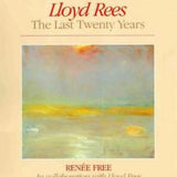 Lloyd Rees: The Last Twenty Years